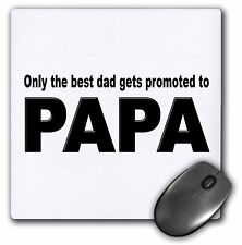 3dRose Only the best dad gets promoted to papa MousePad picture