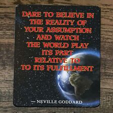 Mouse Pad Dare to Believe in the Reality of Your Assumption Quote Goddard picture