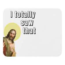 Jesus meme I totally saw that mouse pad funny neoprene laptop gaming PC mousepad picture