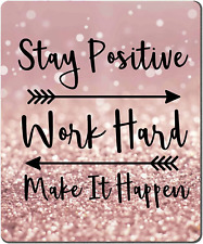 Mouse Pad, Stay Positive Work Hard and Make It Happen Inspirational Quotes  picture