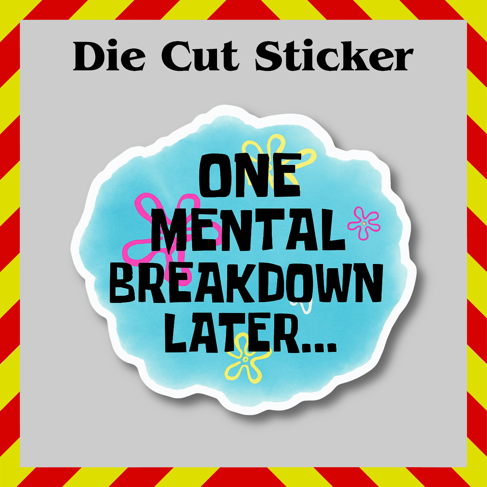 Funny Mental Breakdown Nostalgic Sticker, Waterproof Vinyl Printed Decal