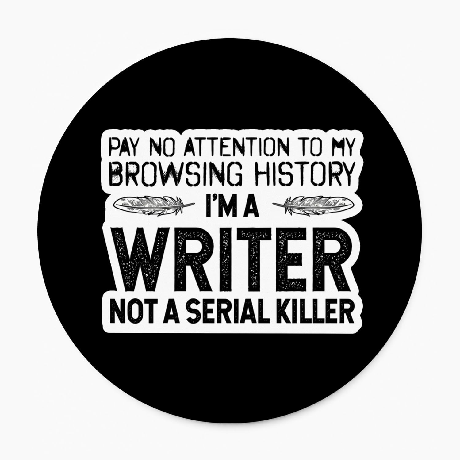 Funny Writer Round Mouse Pad for Laptop Computer, Sarcastic Author Mousepad f...