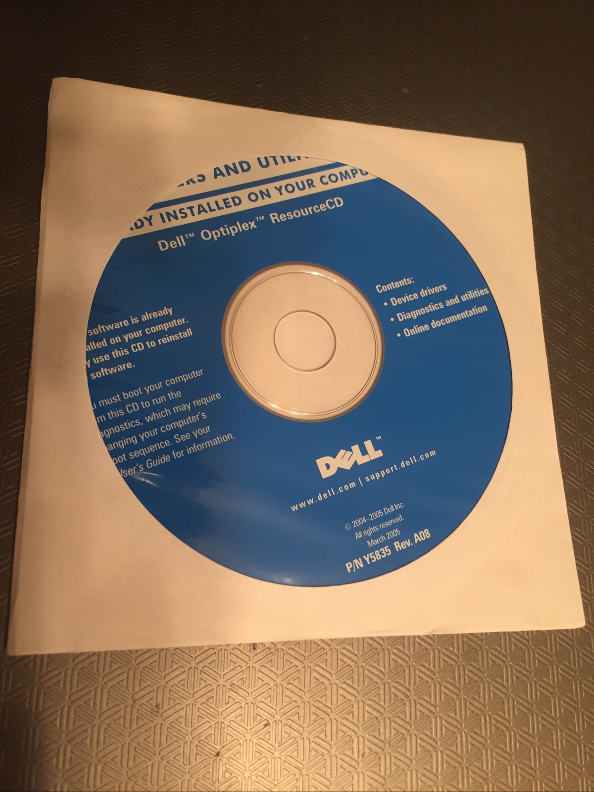Dell OPTIPLEX, Drivers and Utilities, Resource CD, Y5835 Rev. A08 March 2005...
