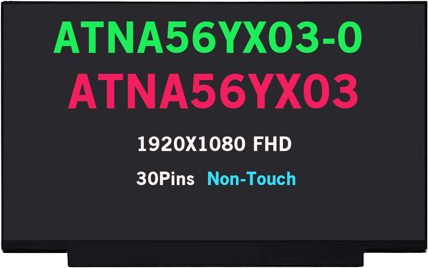 ATNA56YX03-0 15.6in IPS OLED Screen Panel for ASUS M3500 M6500 K3500 X1505 K513E