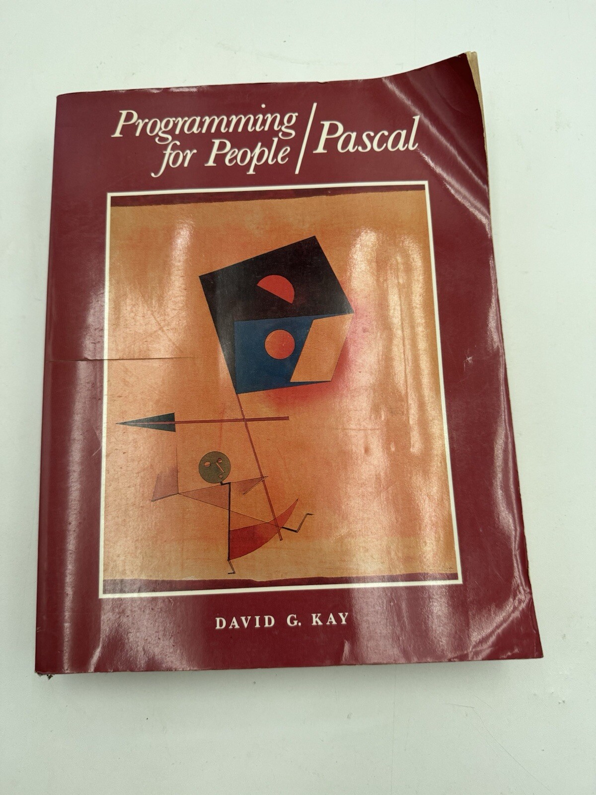 Vintage Programming For People Pascal Book David G. Kay 1985