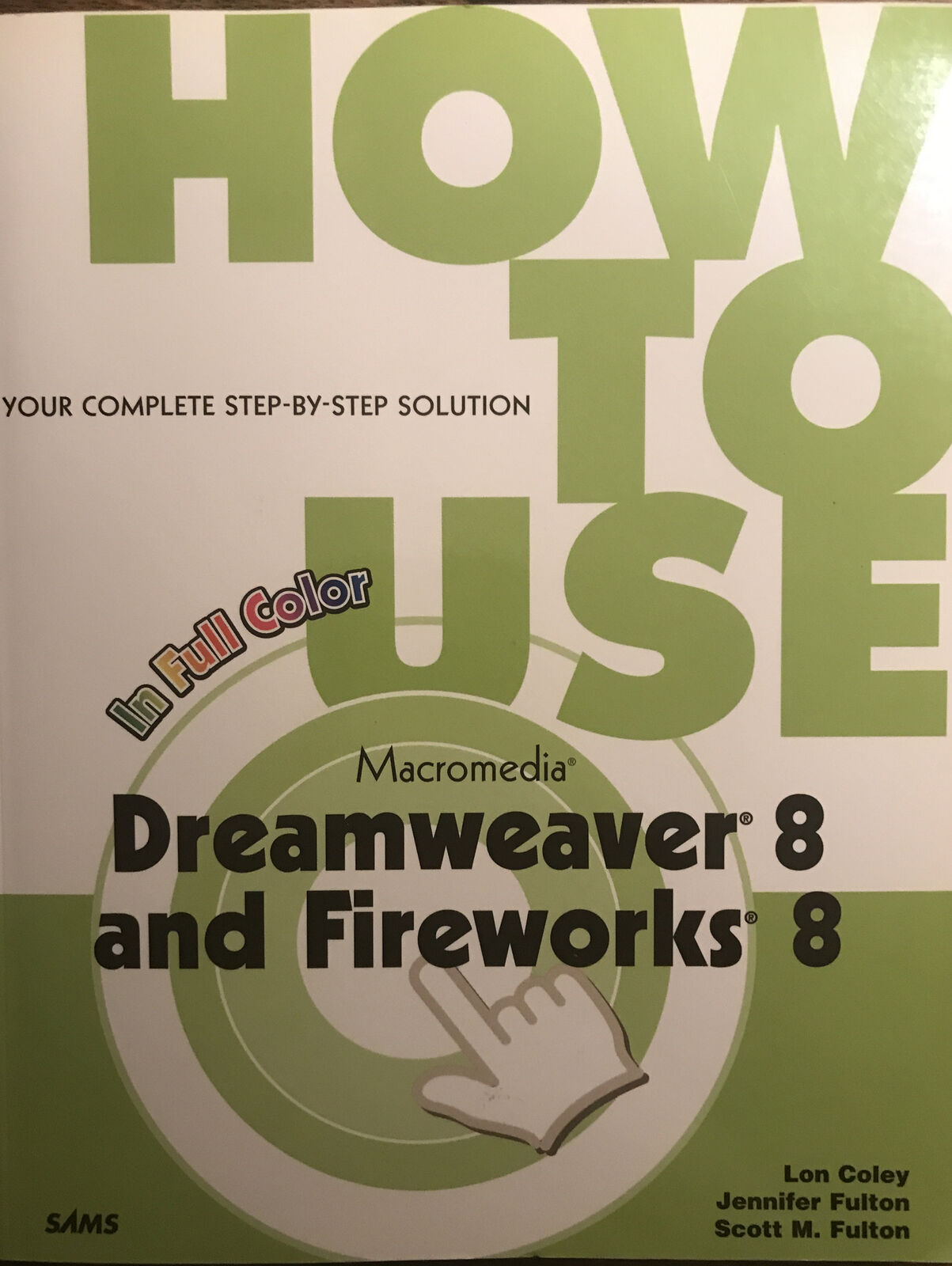 How to Use Macromedia Dreamweaver 8 and Fireworks 8