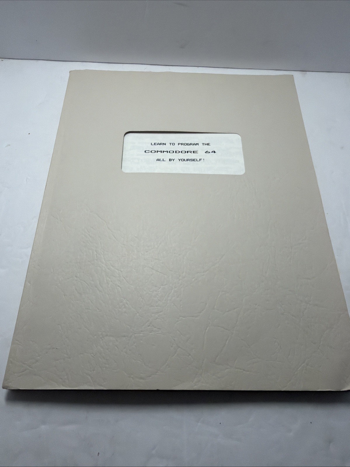 Learn To Program The Commodore 64 All By Yourself Book John Gilson 1984 