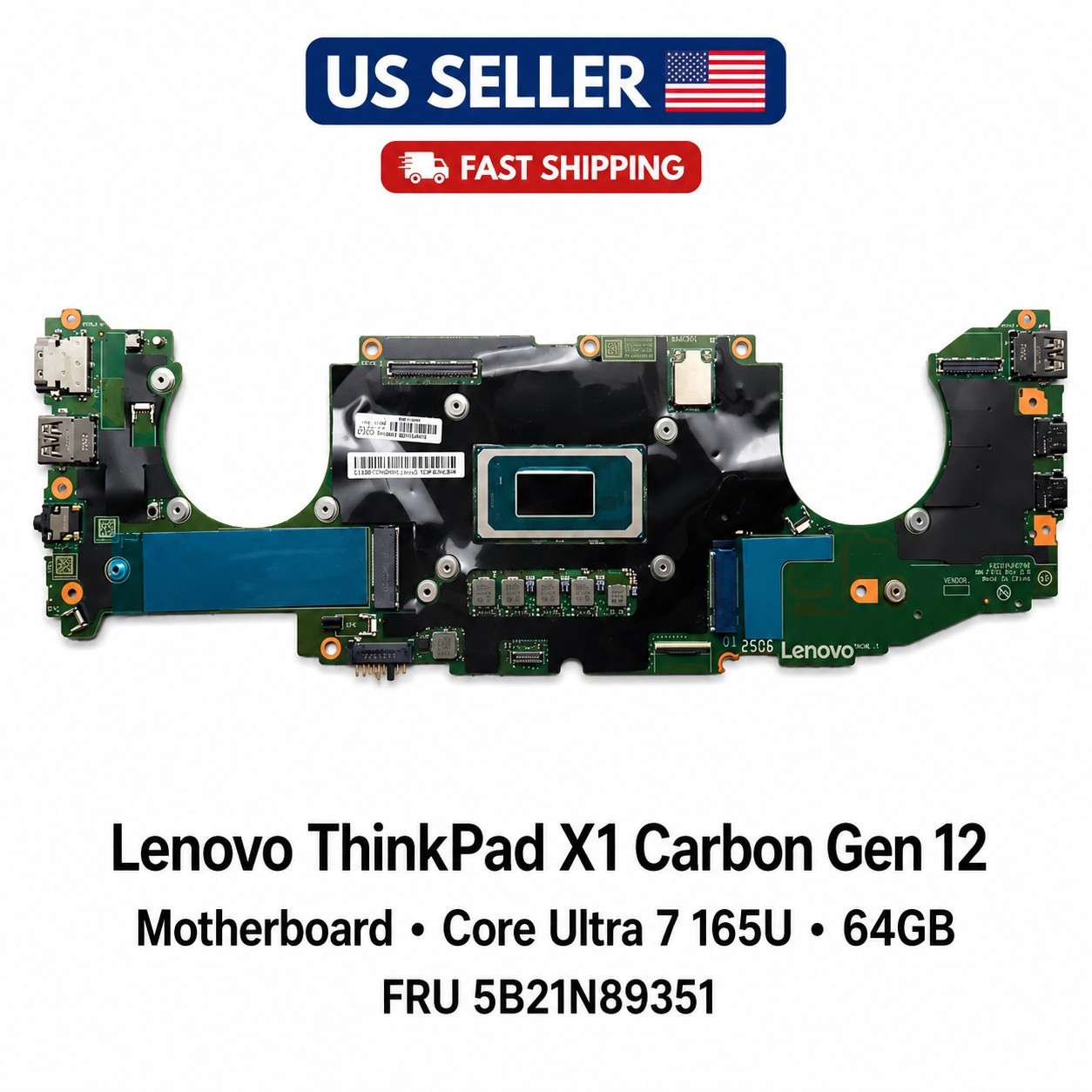5B21N89351 4 Lenovo Thinkpad Mainboard Intel U7-165U 64GB RAM X1 Carbon G12 NEW