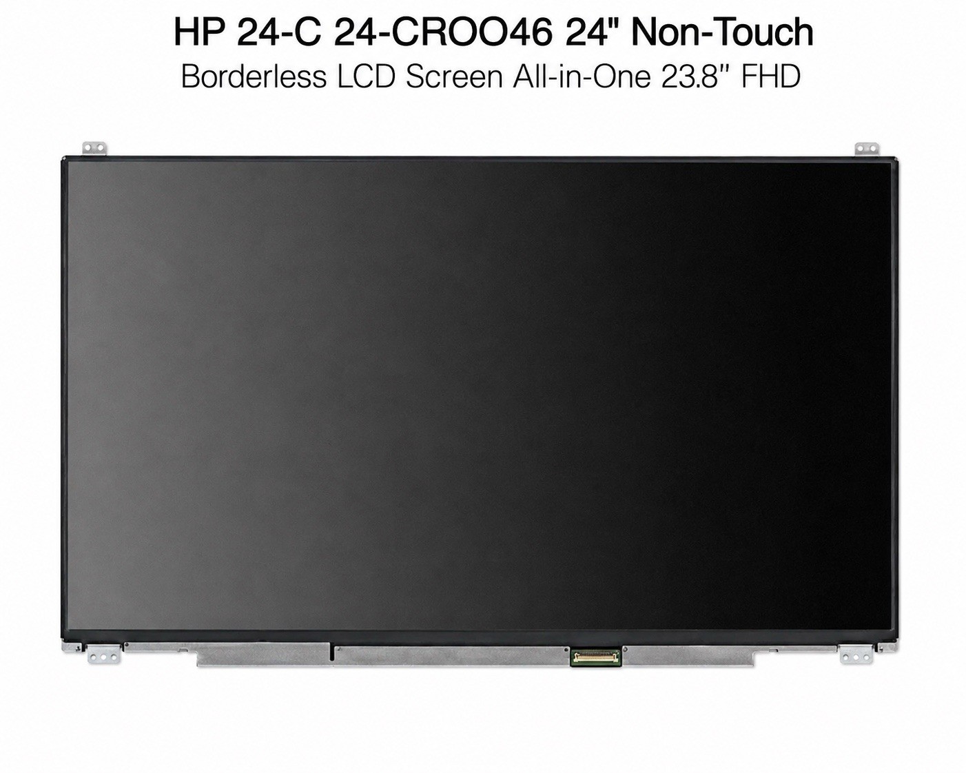 HP 24-C 24-CR0046 24" Non-Touch Borderless LCD Screen All-in-One 23.8" FHD