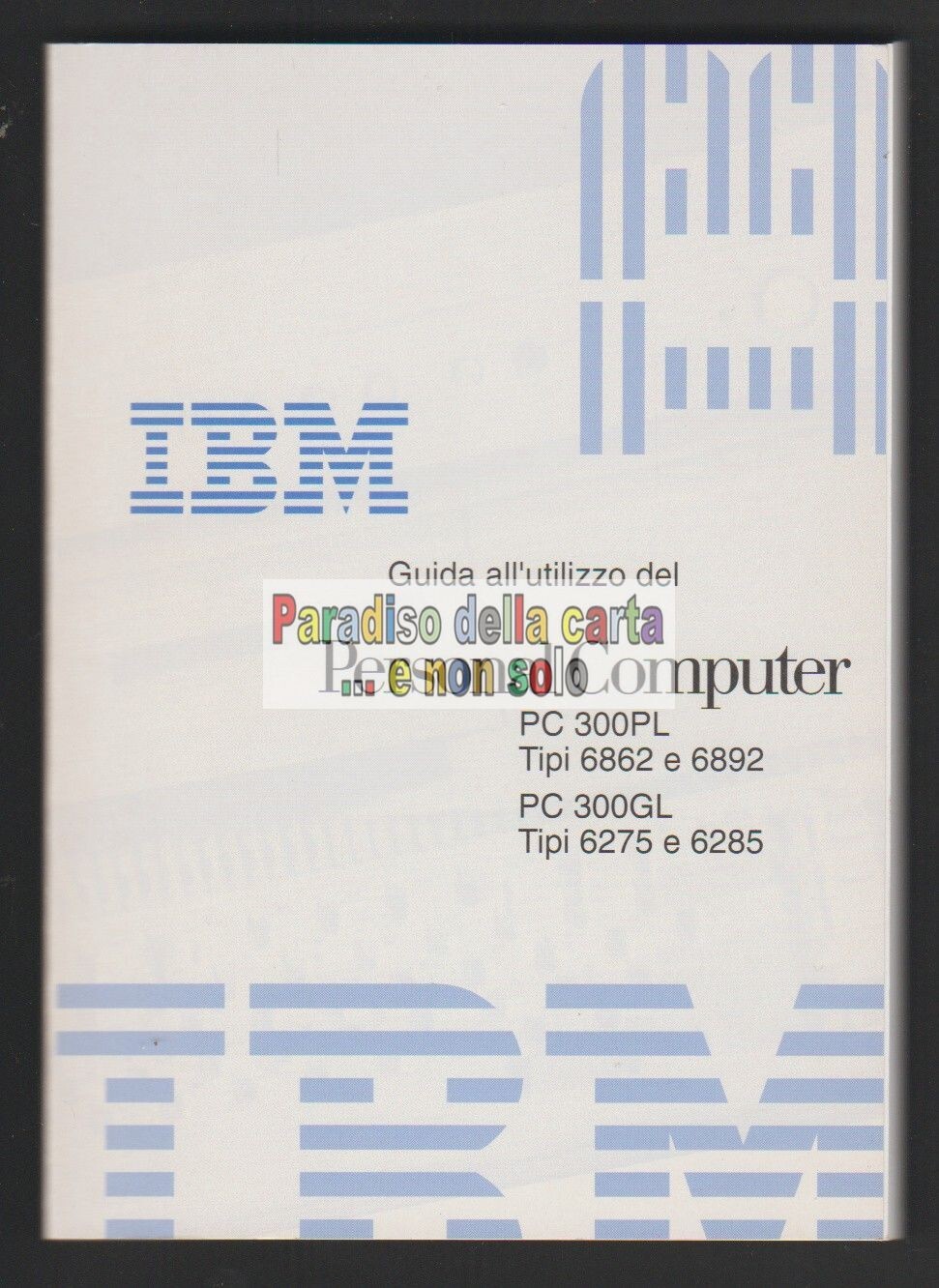IBM PERSONAL COMPUTER PC300PL PL300GL (USER GUIDE, NO COMPUTER)