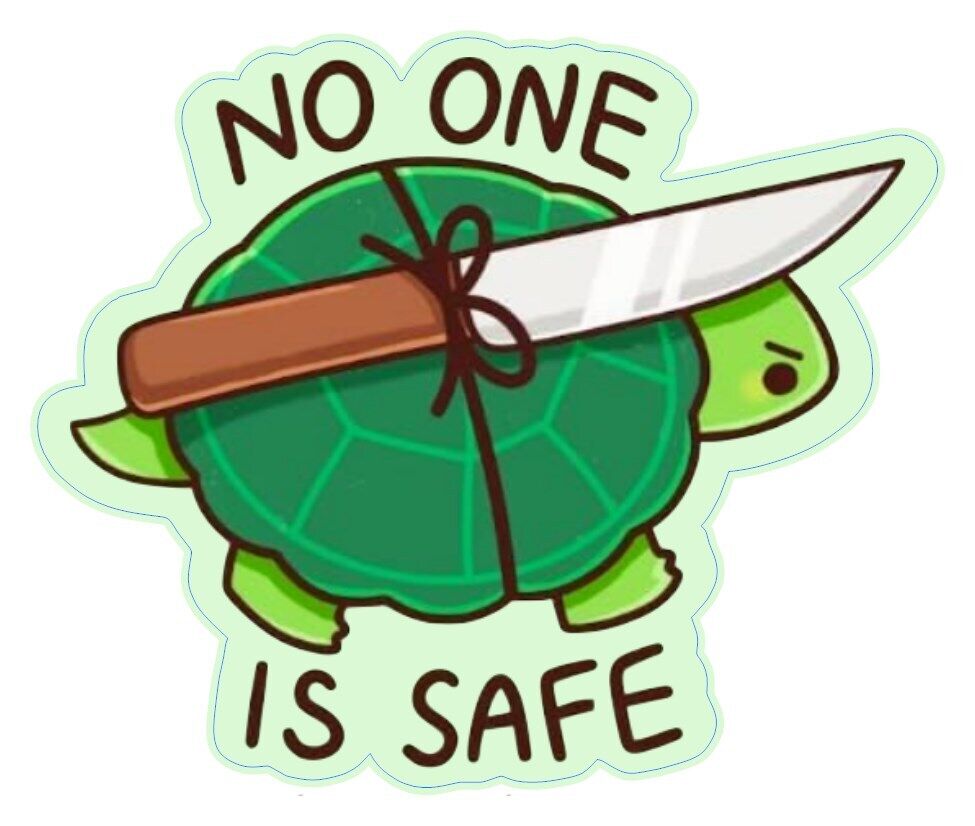 No One Is Safe Sticker