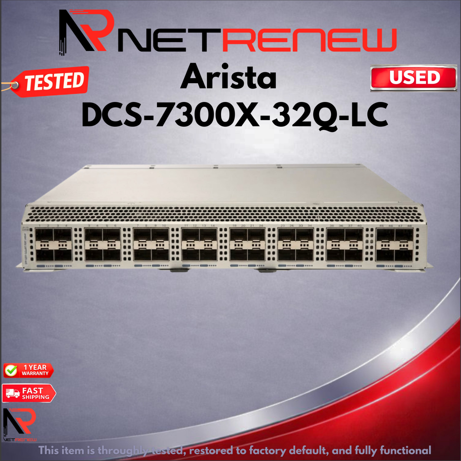 Arista DCS-7300X-32Q-LC  32X40G QSFP Module  7300X Series