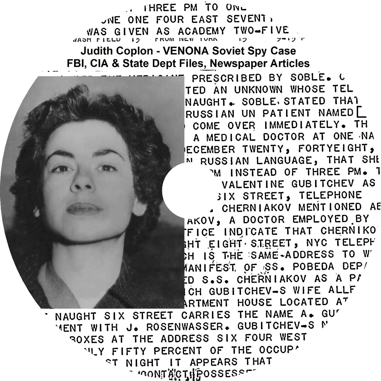 Judith Coplon - VENONA Soviet Spy Case FBI, CIA & State Dept Files, Newspapers