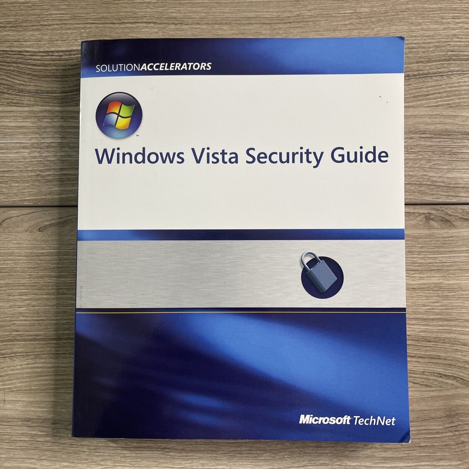 Microsoft Windows Vista Security Guide & CD. MS TechNet Solutions Accelerators