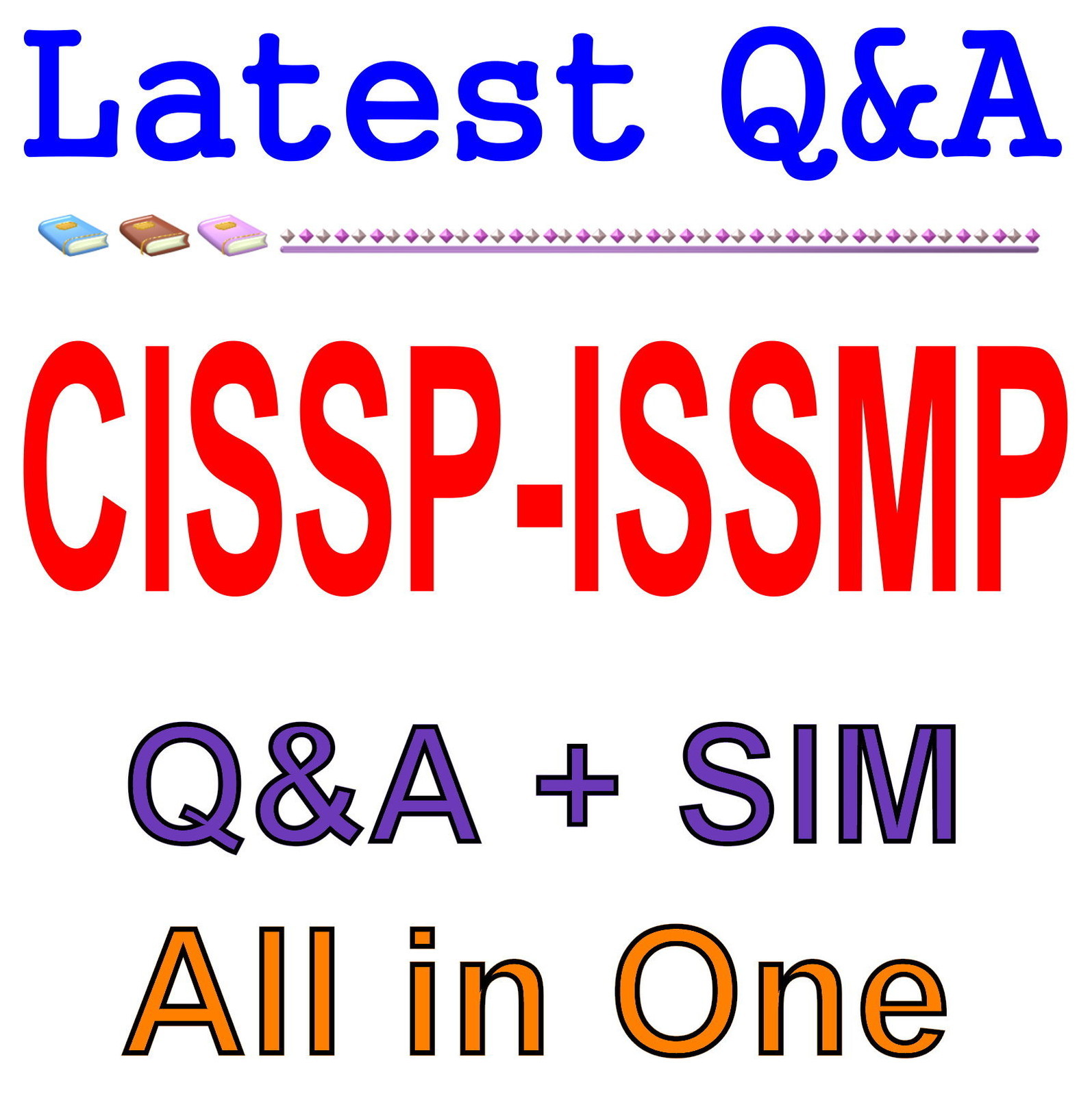 ISC2 Information Systems Security Management Pro CISSP-ISSMP Exam Q&A+SIM