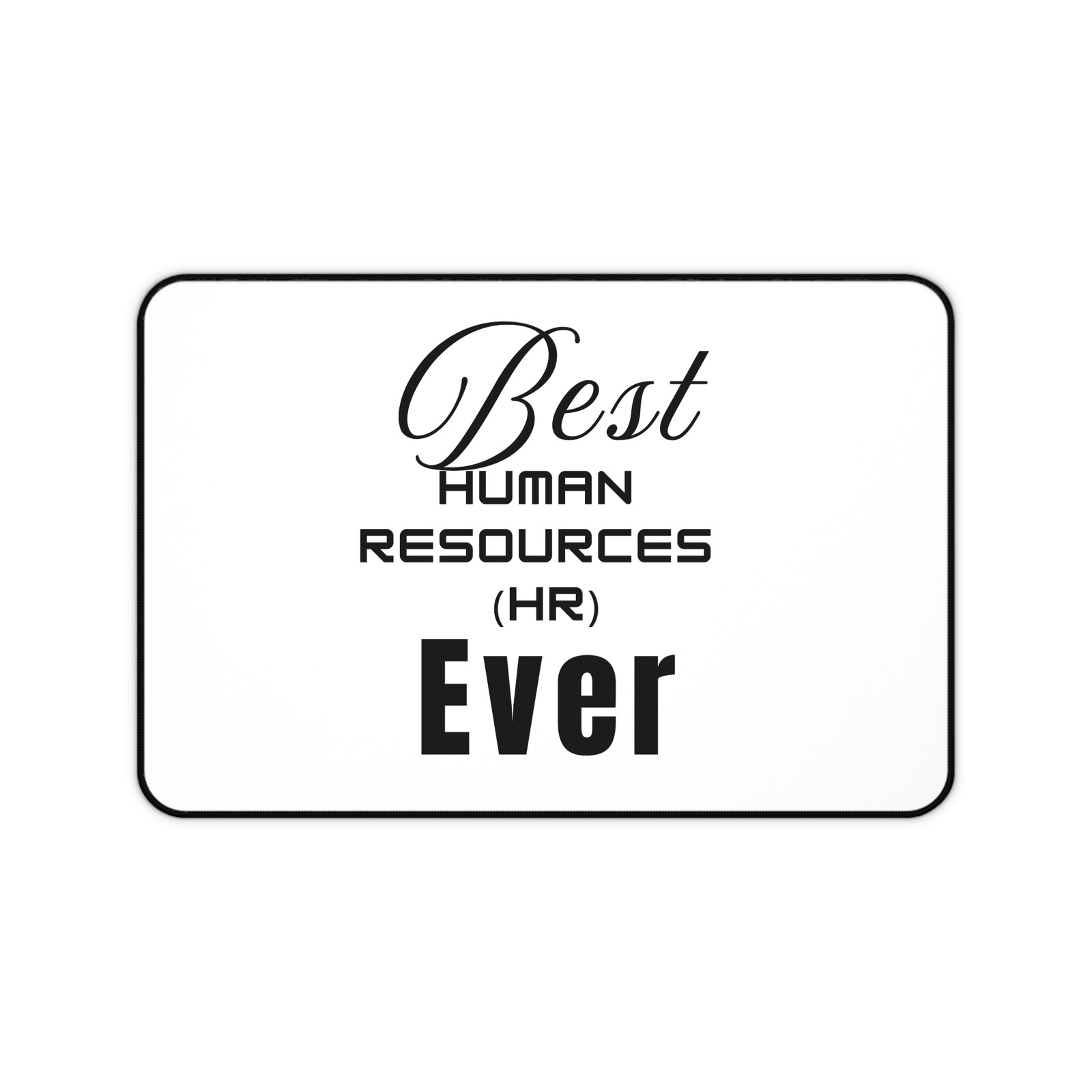 Best Human Resources Ever Desk Mat Caduceus Mousepad BL62