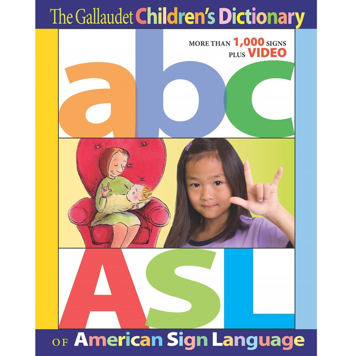 The Gallaudet Children'S Dictionary Of American Sign Language  9781563686313