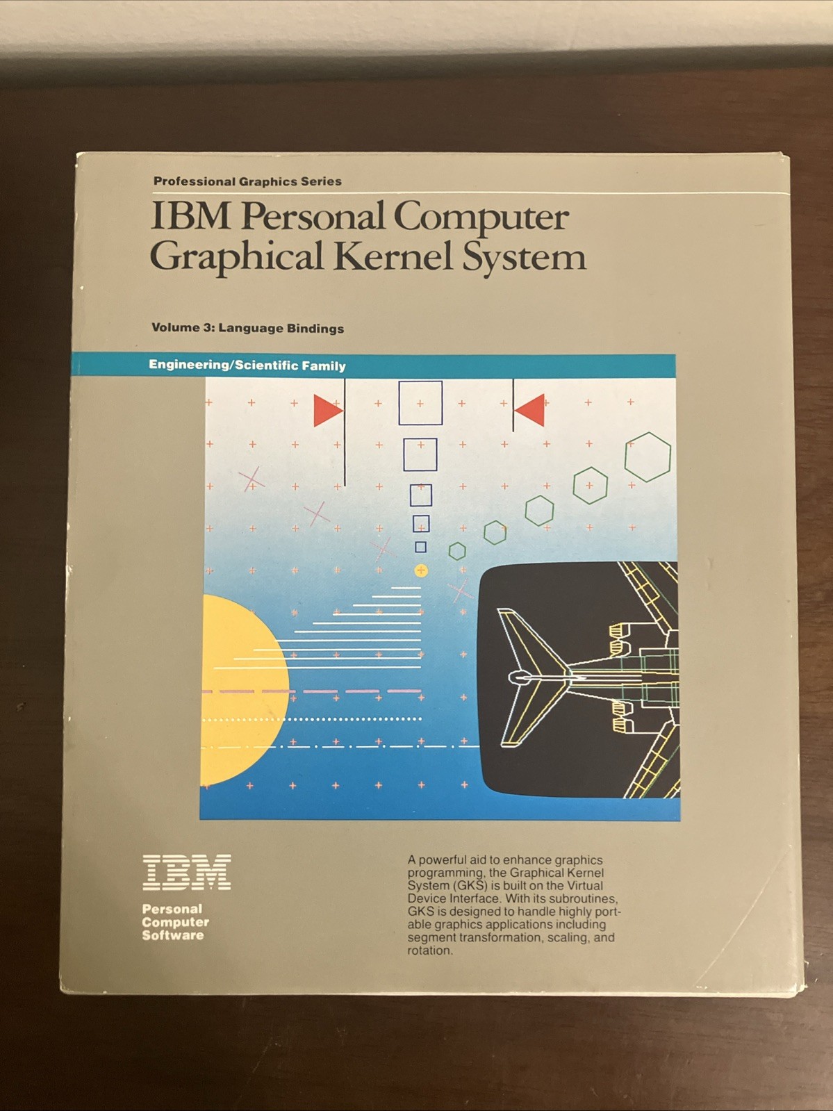IBM Personal Computer Graphical Kernel System Volume 3 Language Bindings