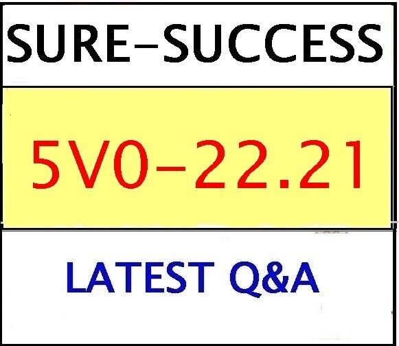 5V0-22.21 VMware vSAN 6.7 Specialist  EXAM Q&A -LATEST 2023