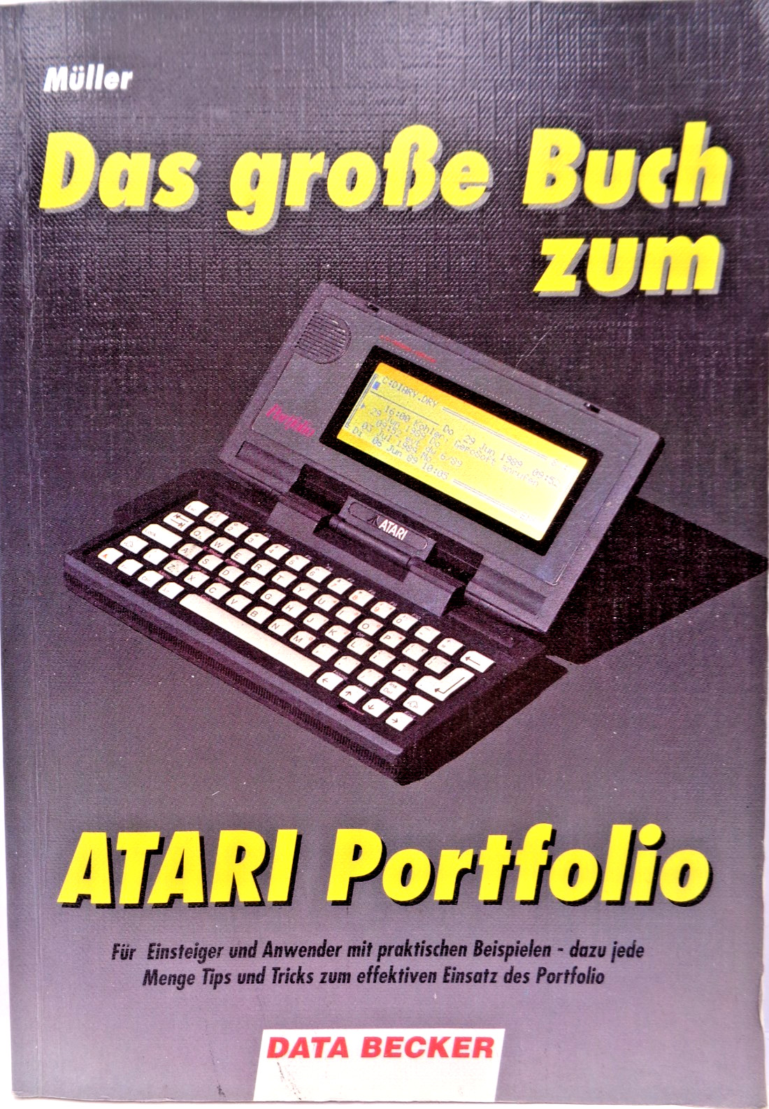 THE BIG BOOK ON THE ATARI PORTFOLIO (DATA BECKER - BOOK) #2EN