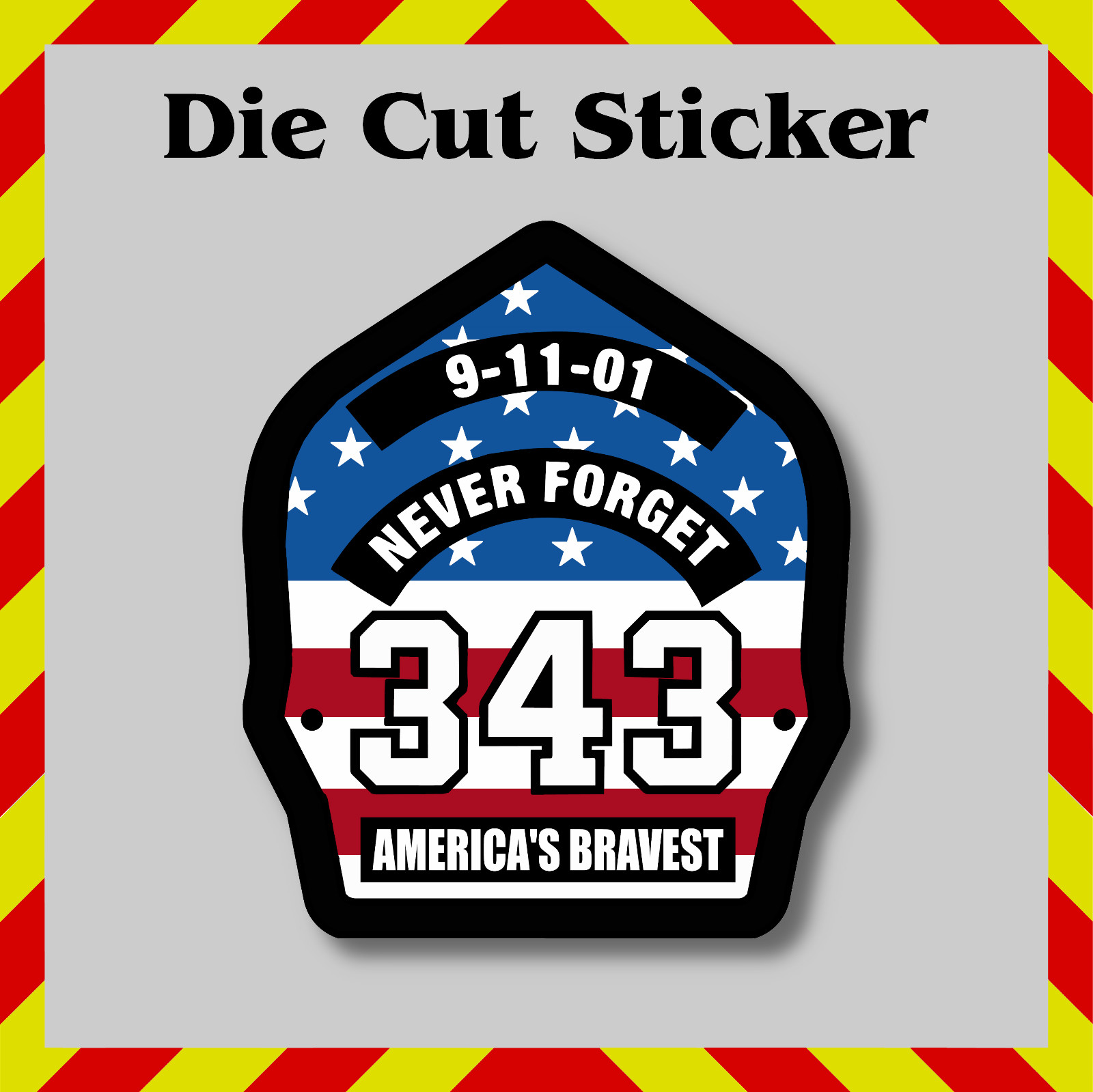 FD 343 - 9/11 Never Forget Sticker, Fire Shield Die Cut Decal, Printed Vinyl