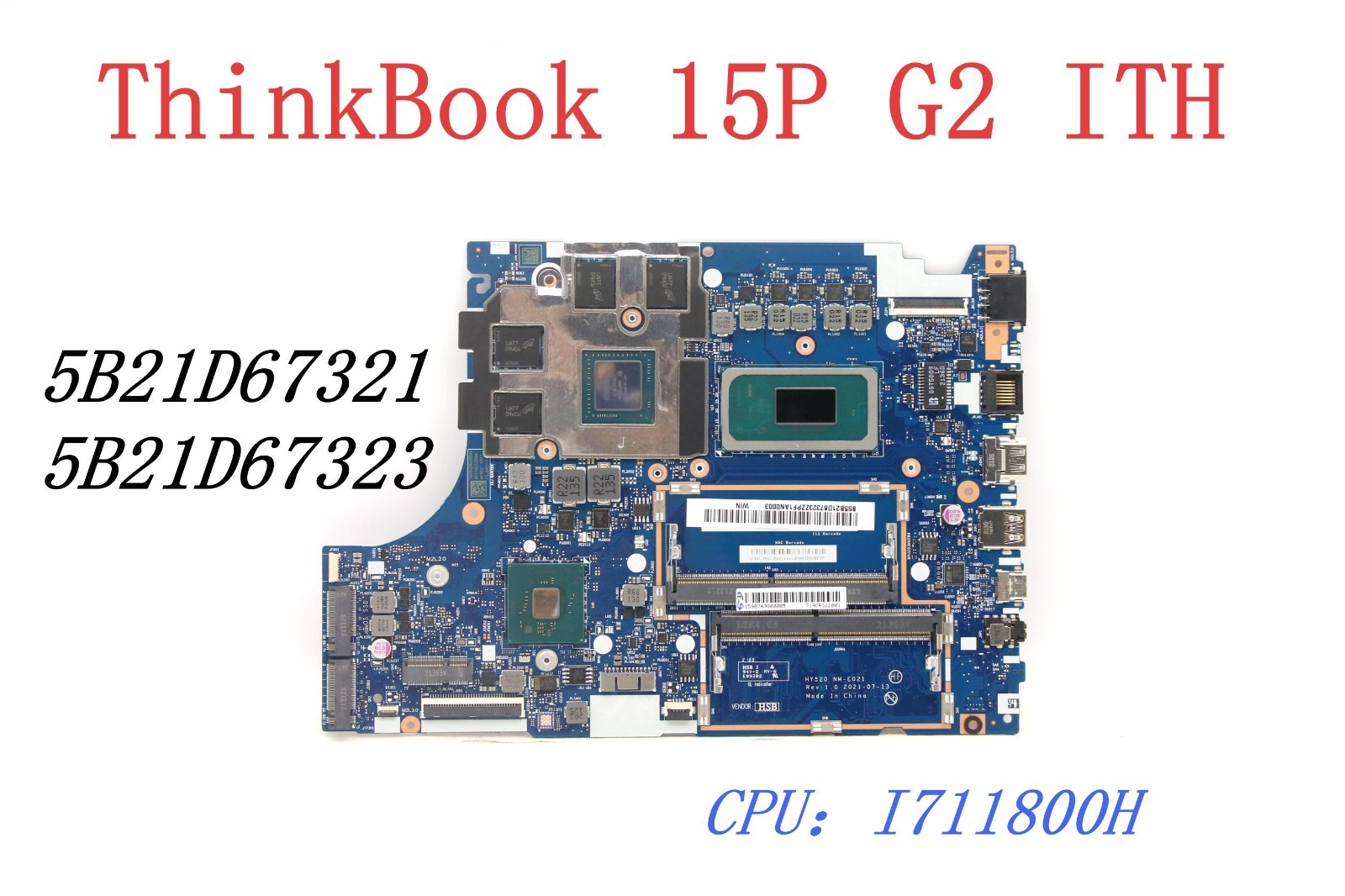 For Lenovo  5B21D67323 ThinkBook 15P G2 ITH  I711800HRTX3050TI4GRM NM-E021