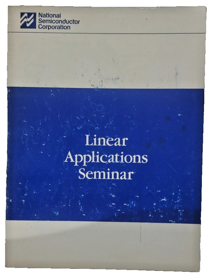 Linear Applications Seminar National Semiconductor Corporation Technical Manual