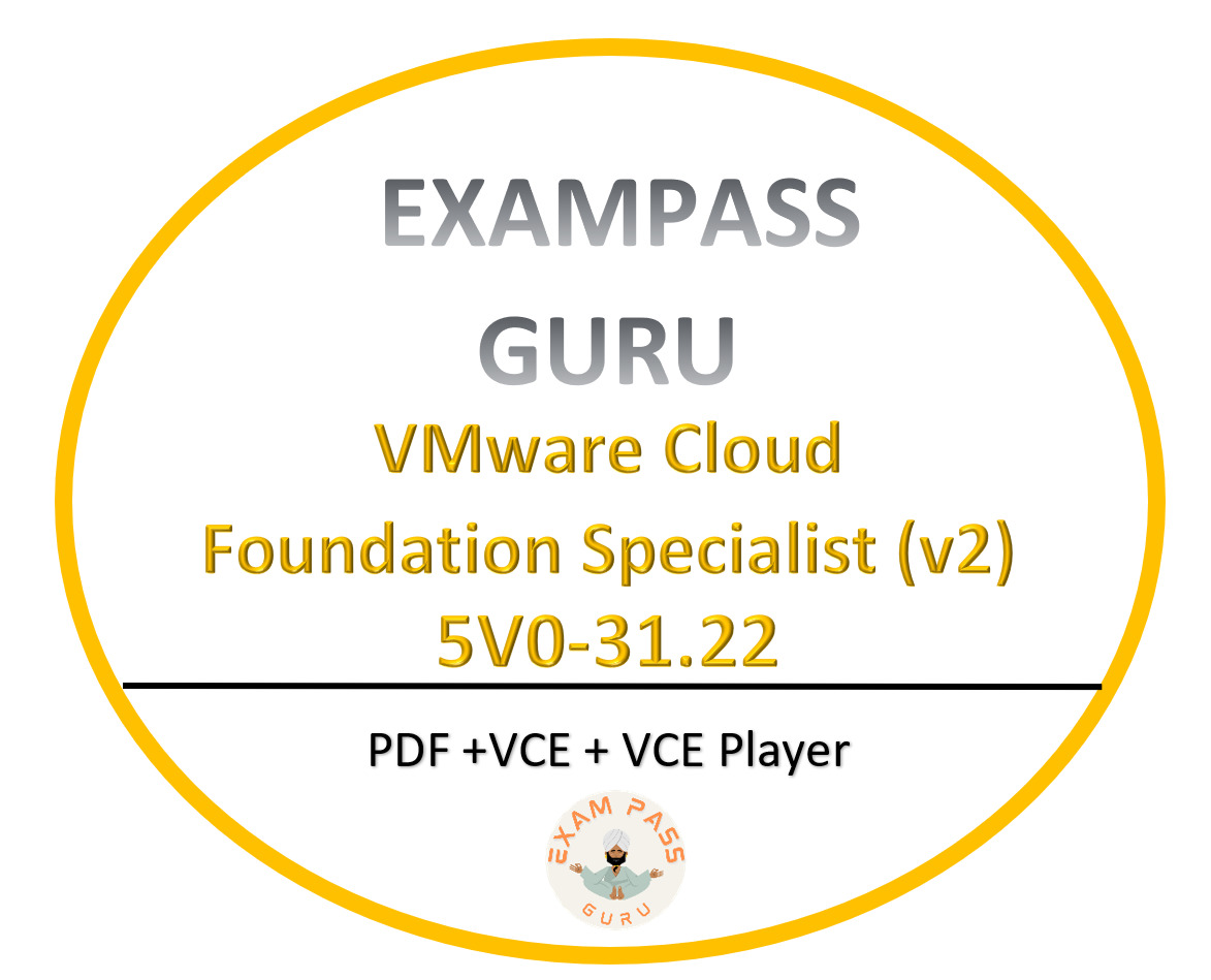 5V0-31.22 VMware Cloud Foundation Specialist PDF,VCE MAY updated 94Q