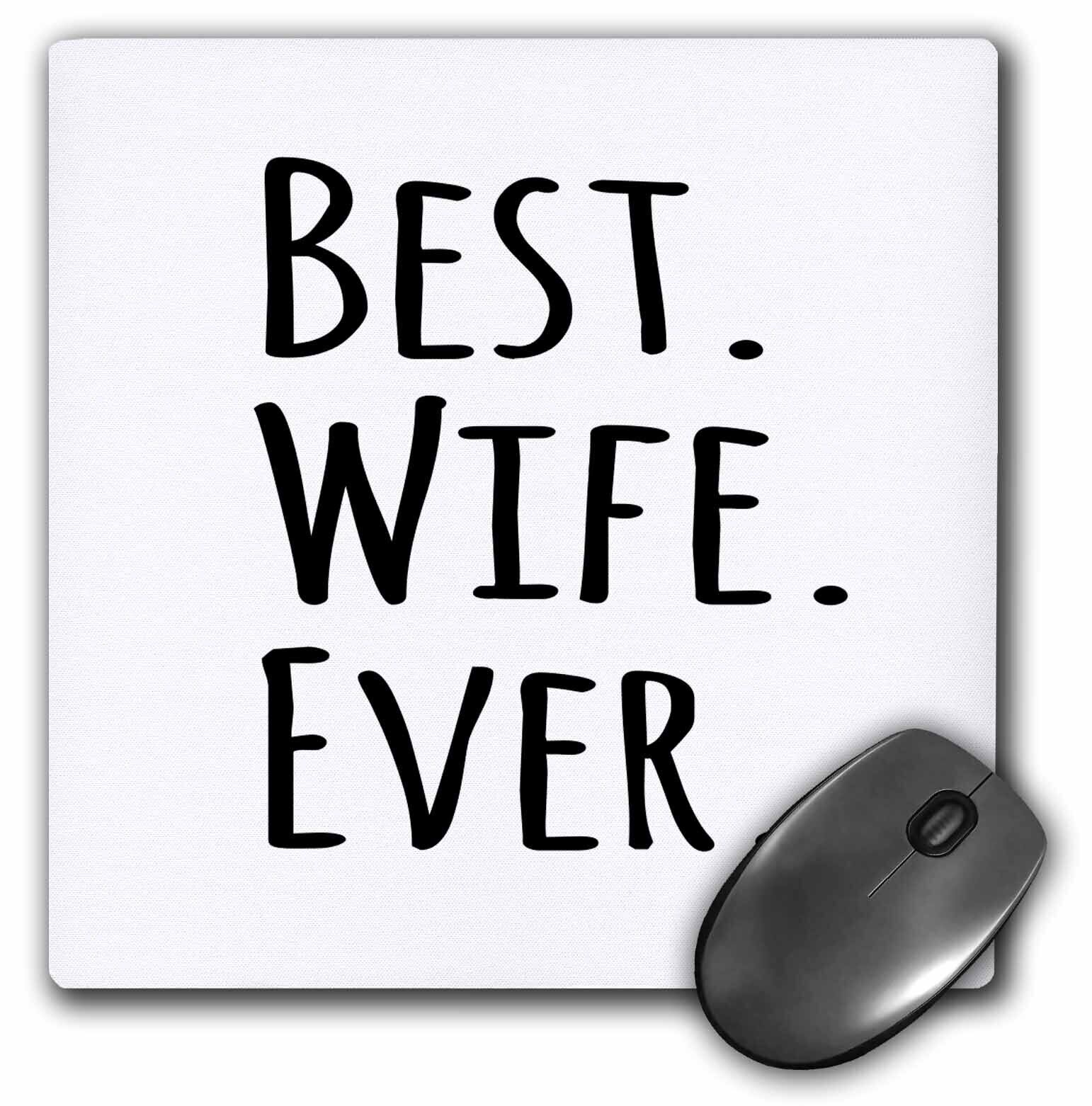 3dRose Best Wife Ever - fun romantic married wedded love gifts for her for anniv
