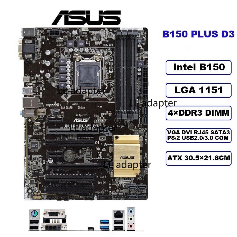 ASUS B150 PLUS D3 ATX Motherboard for Intel LGA1151 CPUs, DDR3 Memory Support