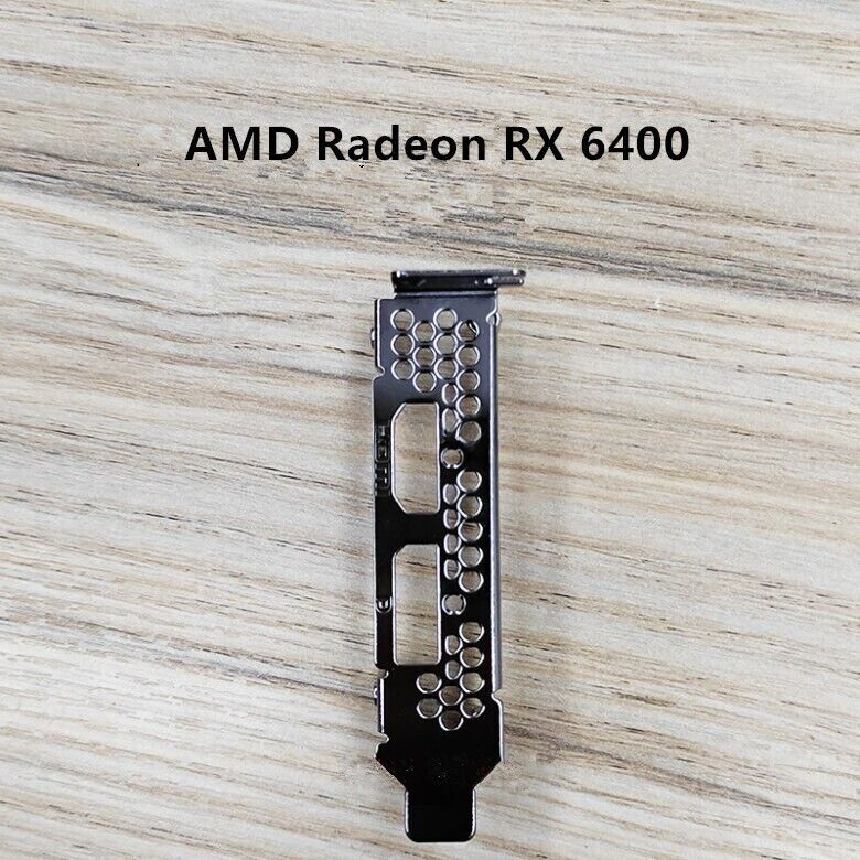 Low Profile Bracket For Sapphire HP AMD Radeon RX6400 LP Graphics Video Card