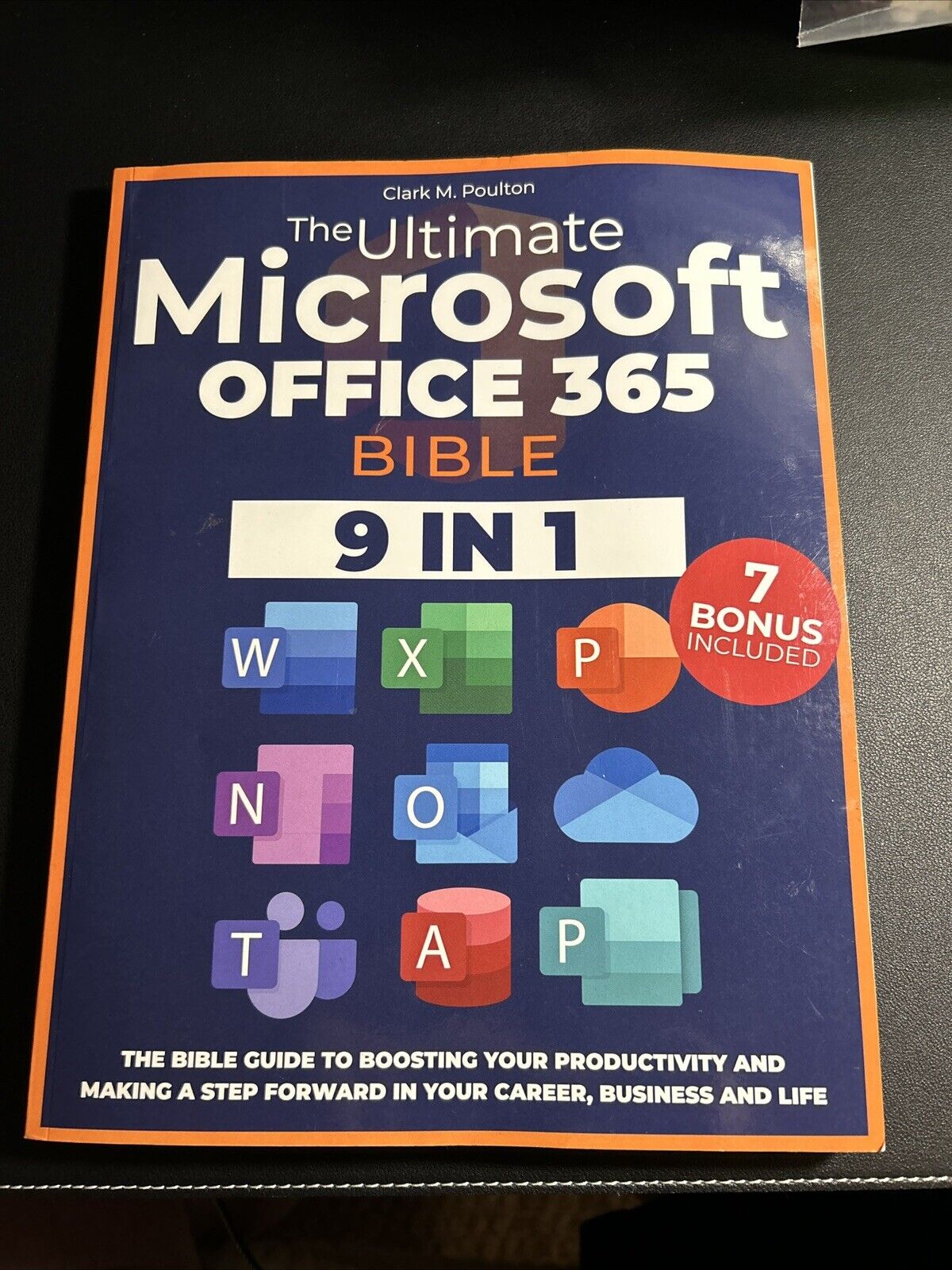 2024 The Ultimate Microsoft Office 365 Bible 9 In 1 Plus 7 Bonus  