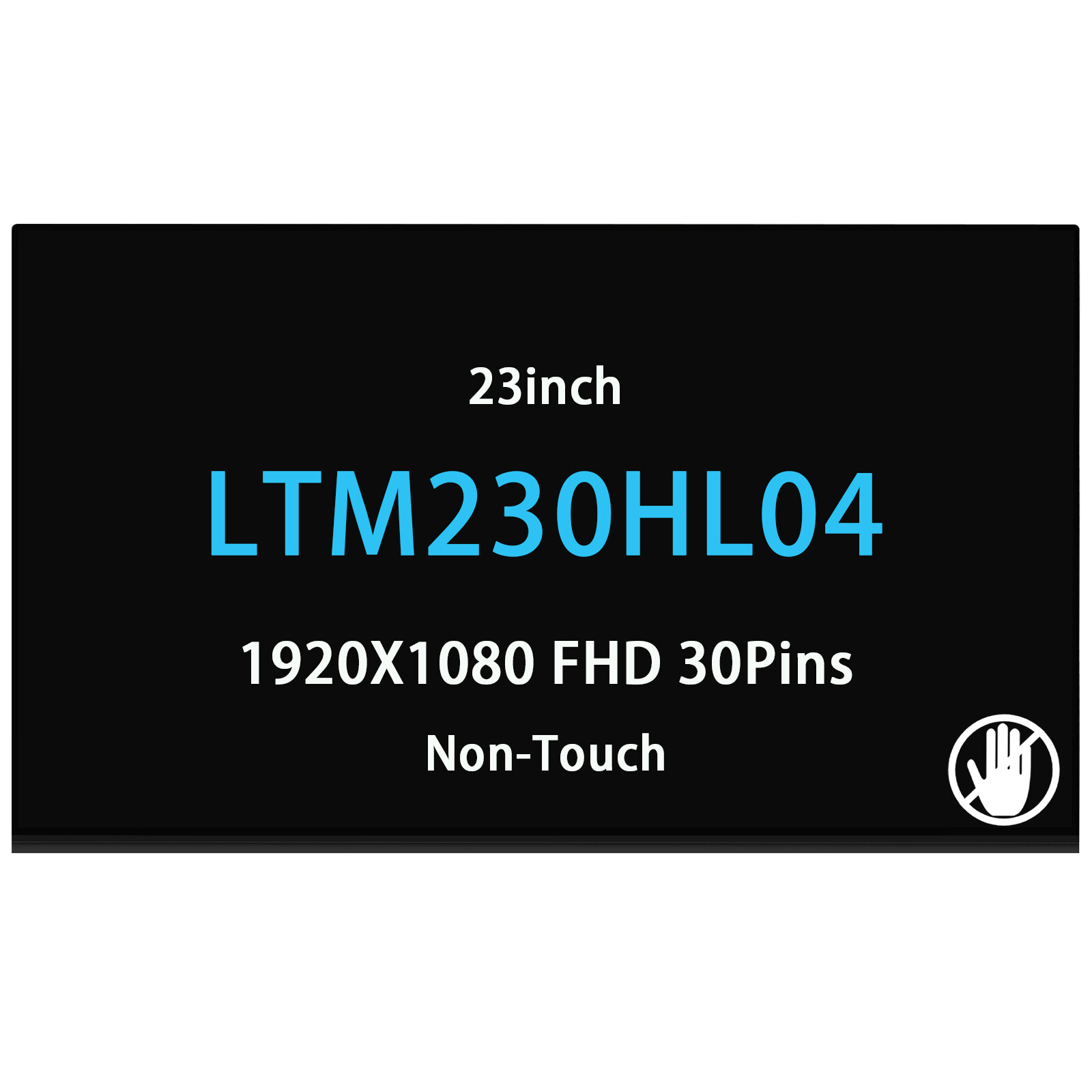 LTM230HL04 23inch LCD 1920x1080 FHD Screen Display Matte 30Pins 60Hz Non-Touch