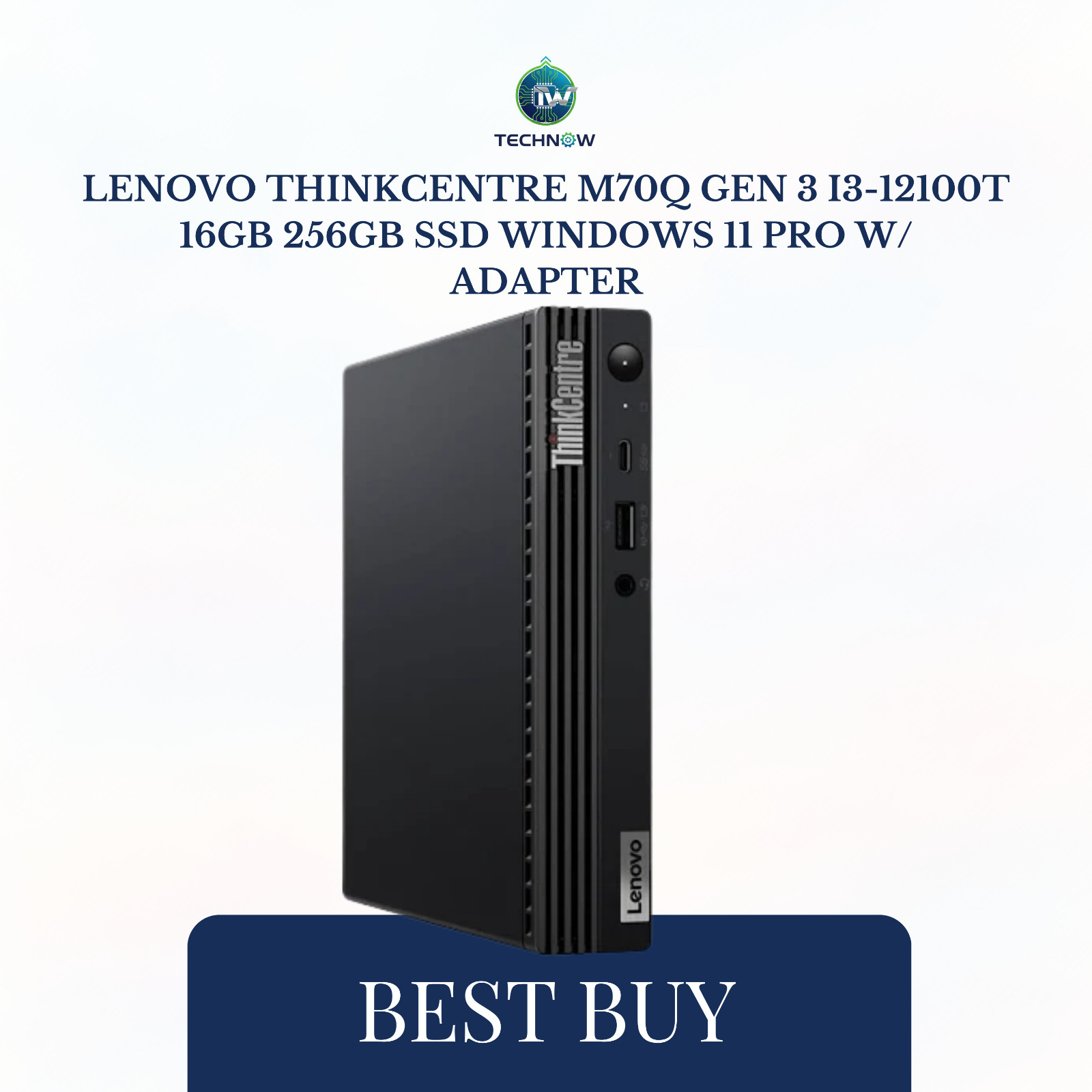 Lenovo ThinkCentre M70q Gen 3 i3-12100T 16GB 256GB SSD Windows 11 PRO W/ ADAPTER
