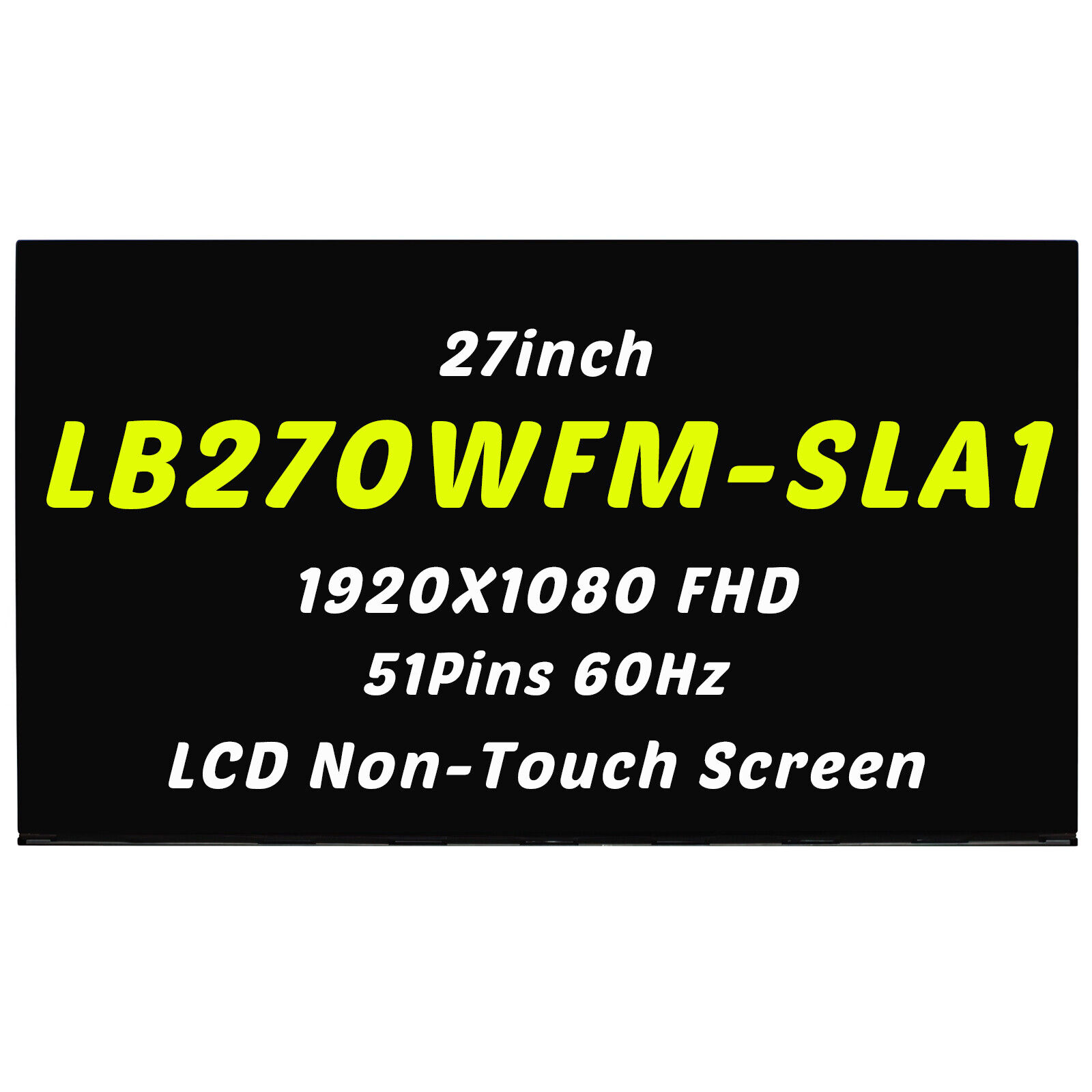 27in IPS LB270WFM-SLA1 SL A1 LB270WFM(SL)(A1) LCD Screen replacement 51Pins FHD