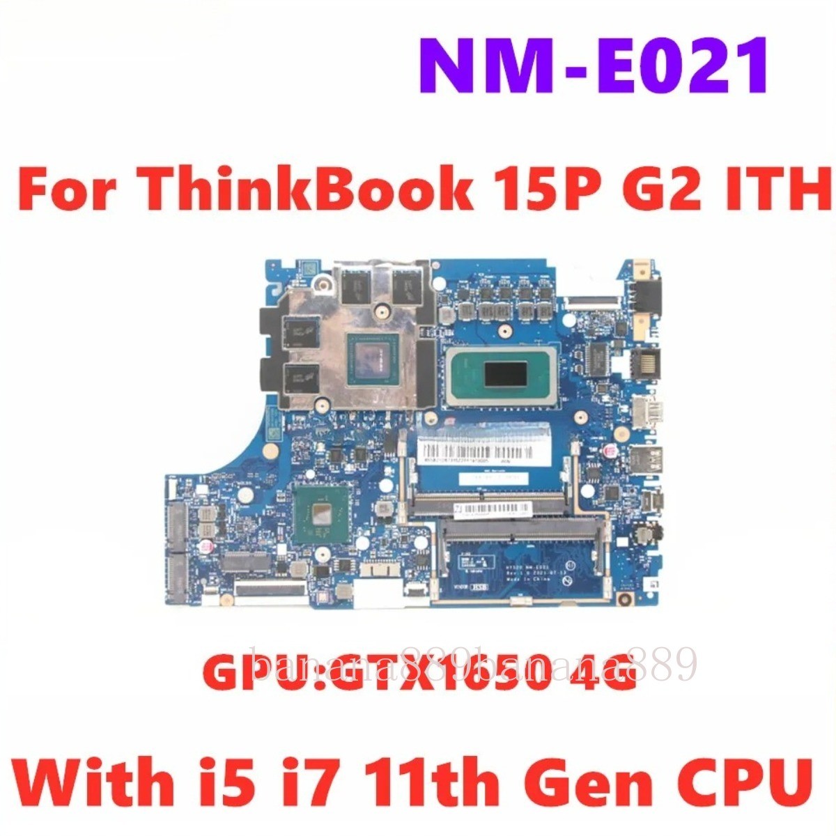 NM-E021 For Lenovo ThinkBook 15P G2 Motherboard i5 i7 11th Gen GTX1650 4G GPU