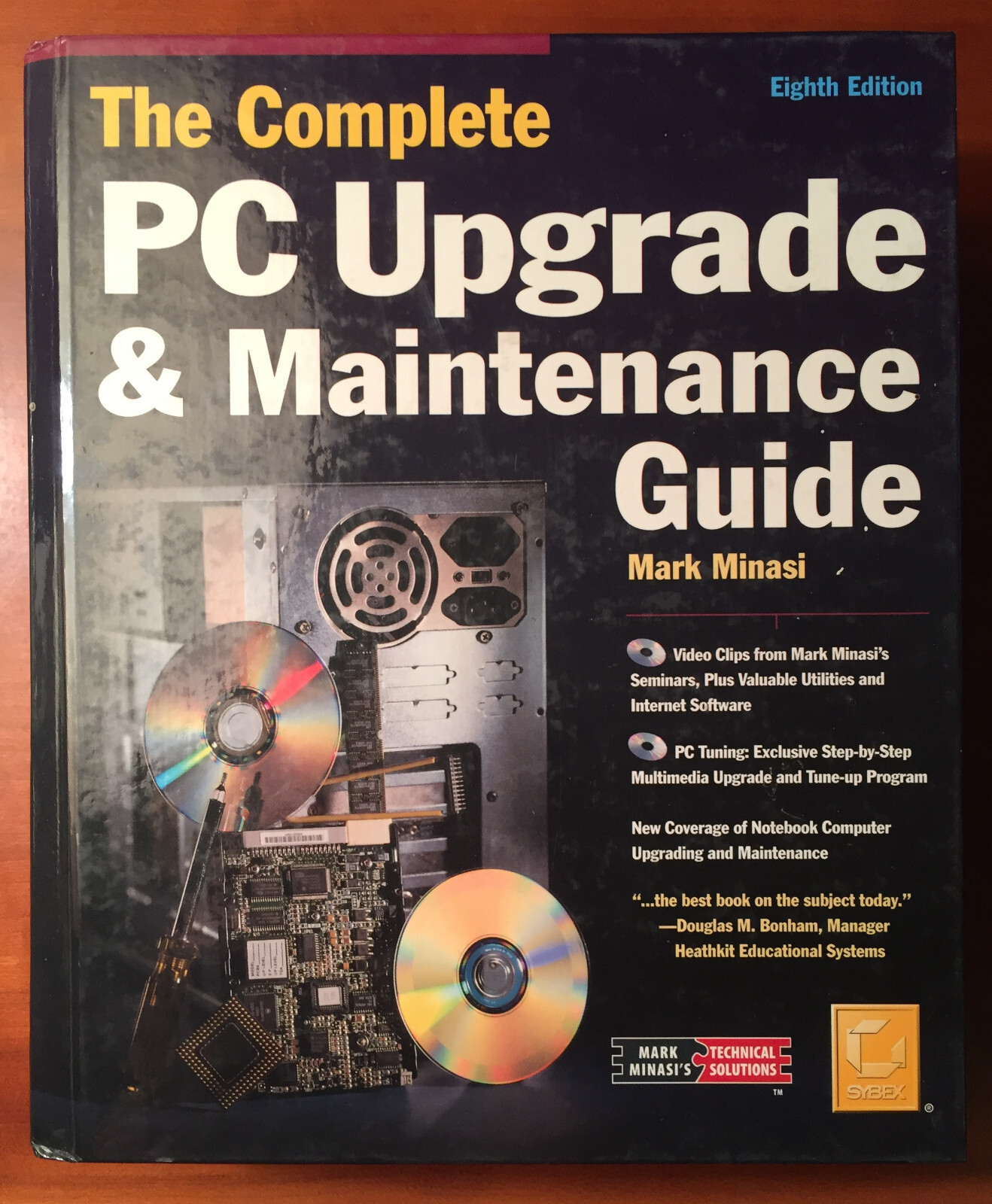 Book = The Complete PC Upgrade & Maintenance Guide Eighth Edition = Mark Minasi