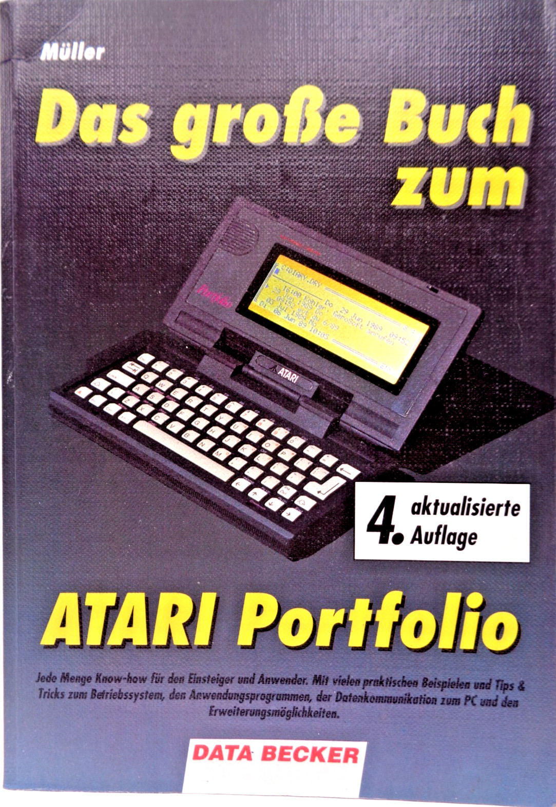 THE BIG BOOK ON THE ATARI PORTFOLIO 4. EDITION (DATA BECKER - BOOK) #2EN