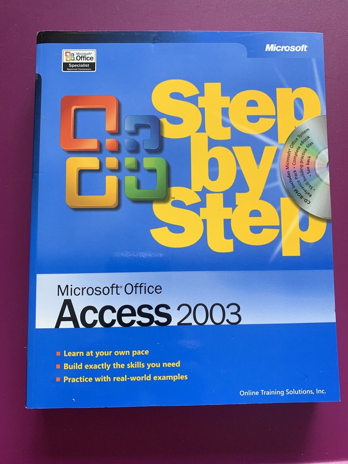 Step by Step: Microsoft Office Access 2003 w CD - Online Training Solutions New
