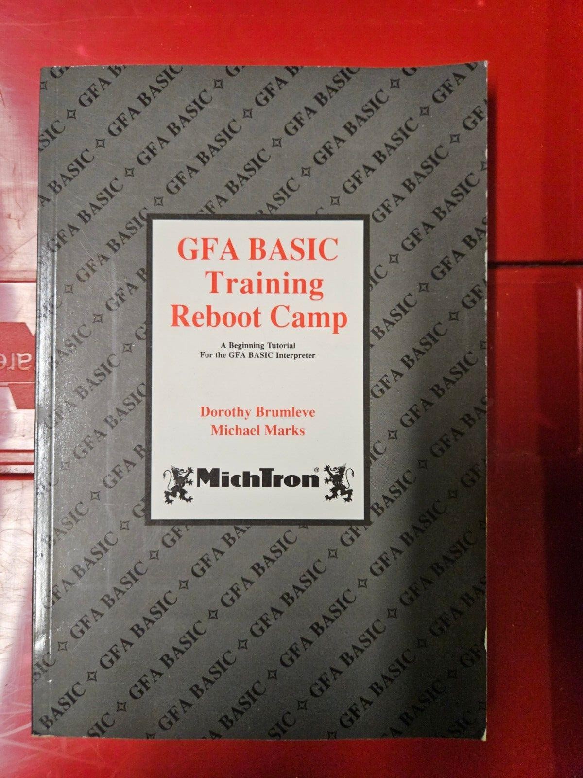 GFA BASIC Training Reboot Camp by Dorothy Brumleve