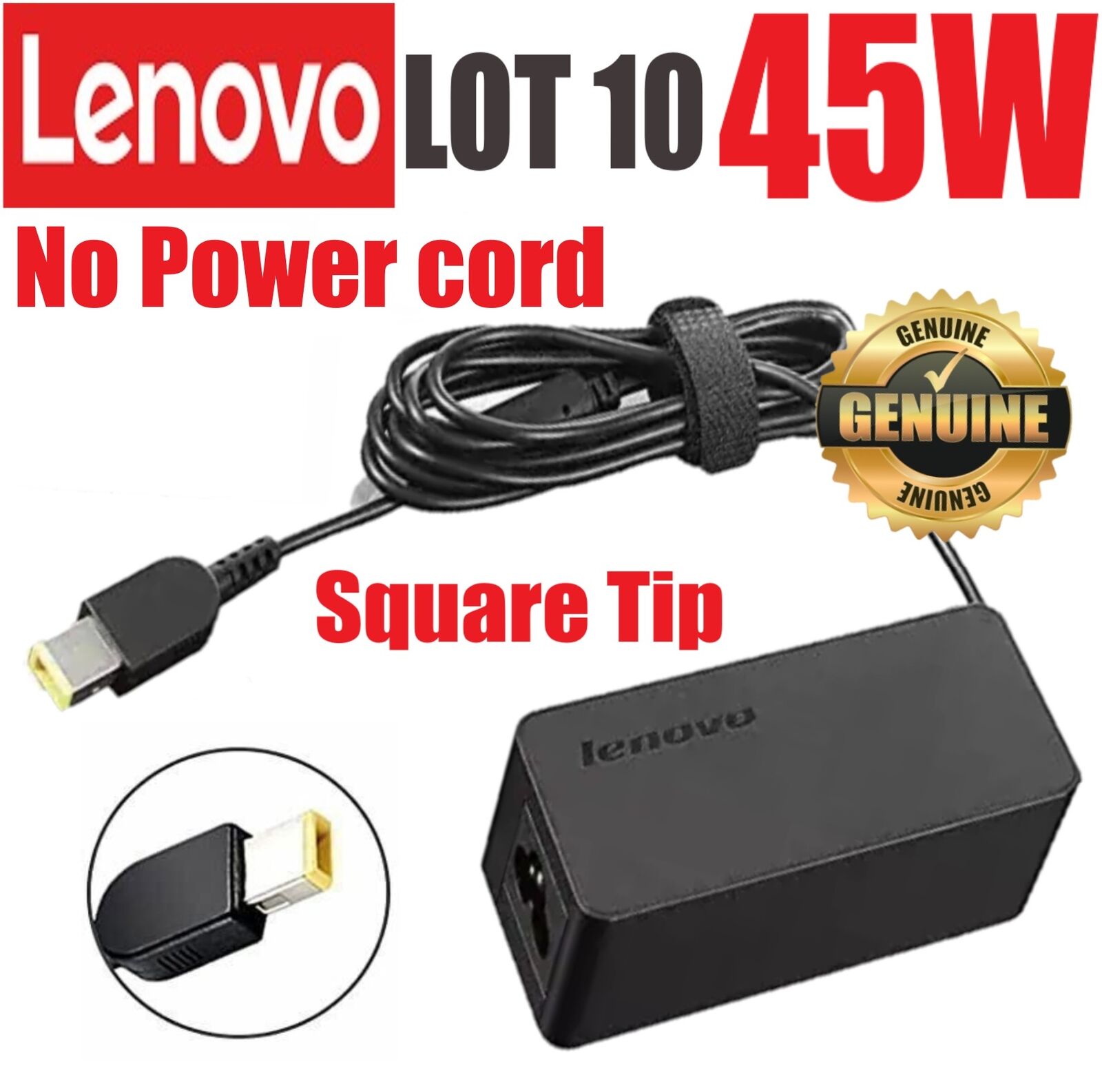 LOT 10 Lenovo 45W 20V AC Adapter Square Tip 00HM616 ADLX45NCC2A ~No Power Cord~