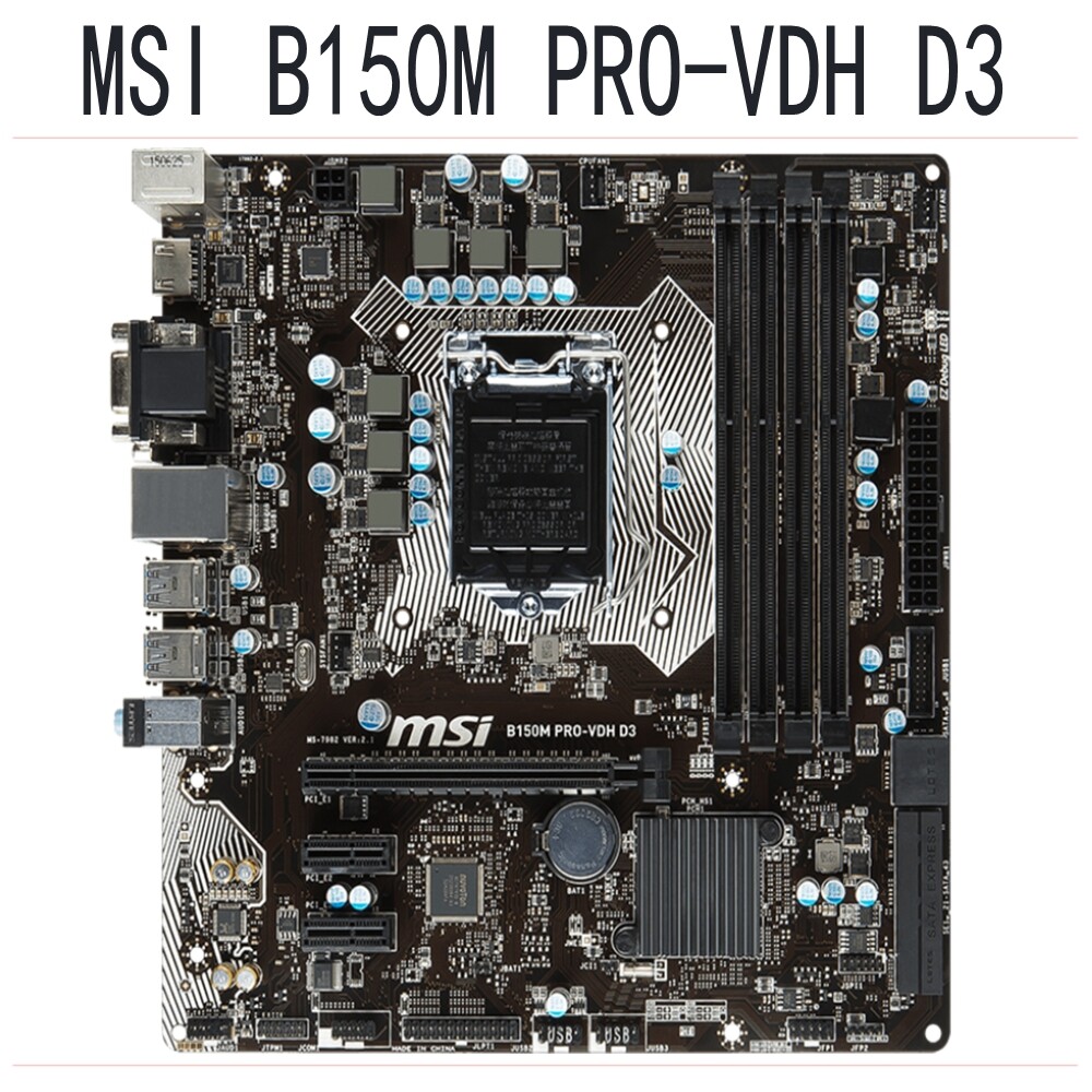 For MSI B150M PRO-VDH D3 Motherboard Supports 6/7th Generation LGA1151 M-ATX