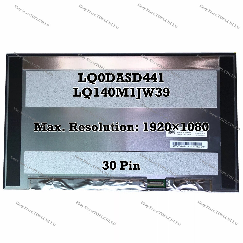 LQ0DASD441 LQ140M1JW39 DVT2.0 14" FHD Laptop LCD Screen Panel DP/N: 07THNH