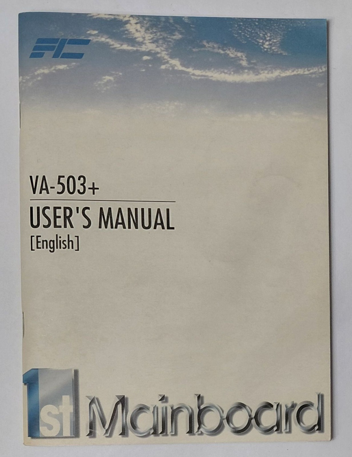 User's manual / manual for FIC VA-503 + Super Socket 7 retro motherboard
