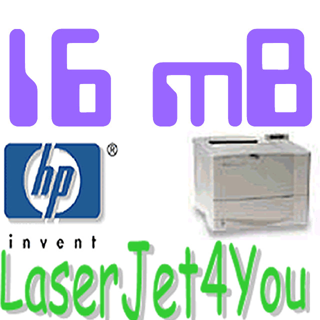 16MB HP LaserJet  Memory 4+ 4M+ 4V 4MV 5 5M 5N 5Si 5Se Mopier 5SiNX 5SiMX