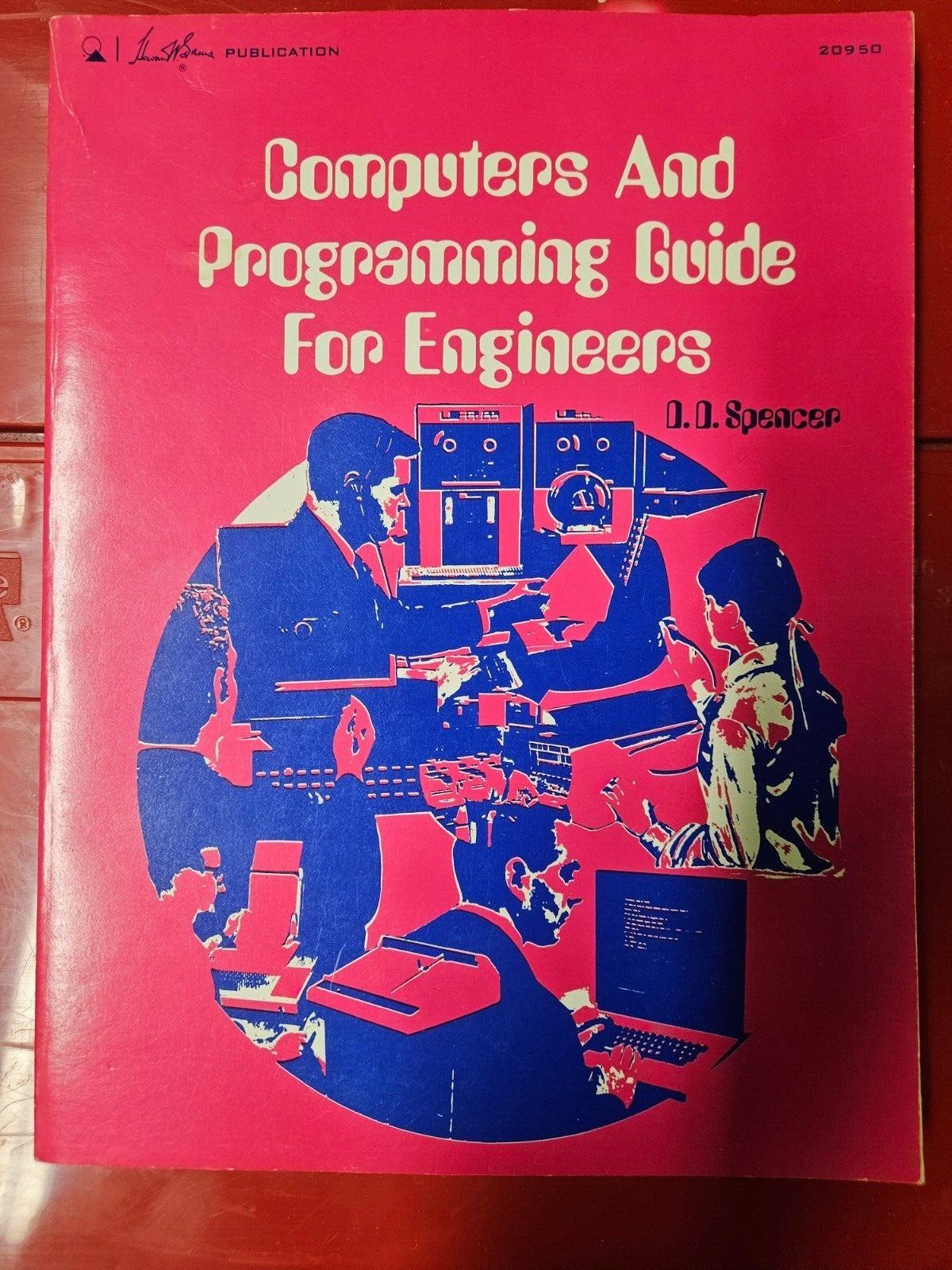 Computers and programming guide for engineers by L. L. Spencer