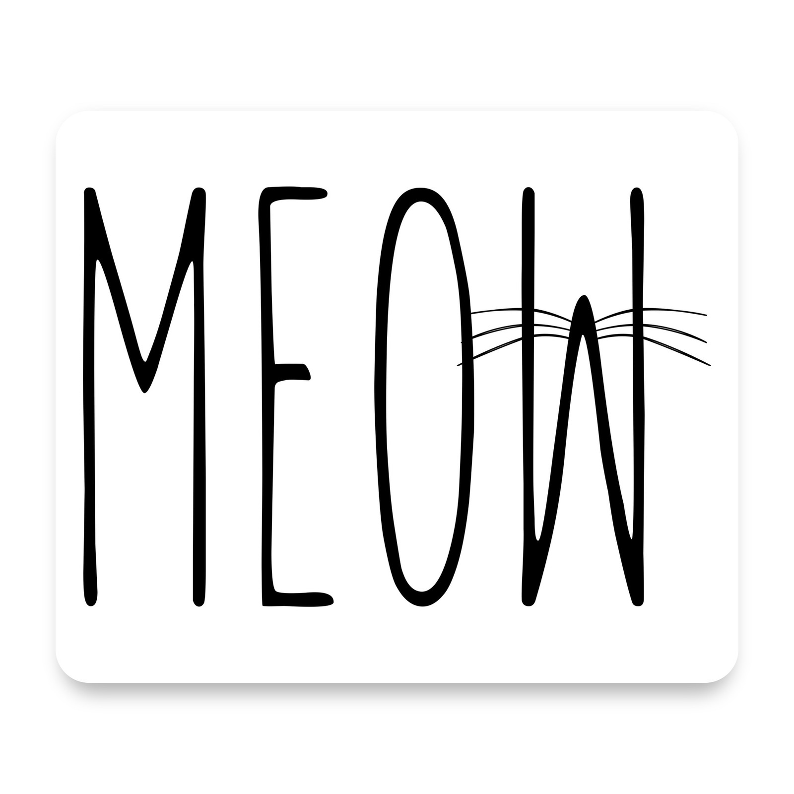 Meow Text With Cat Whiskers Minimalist Black White Typography Mouse Pad