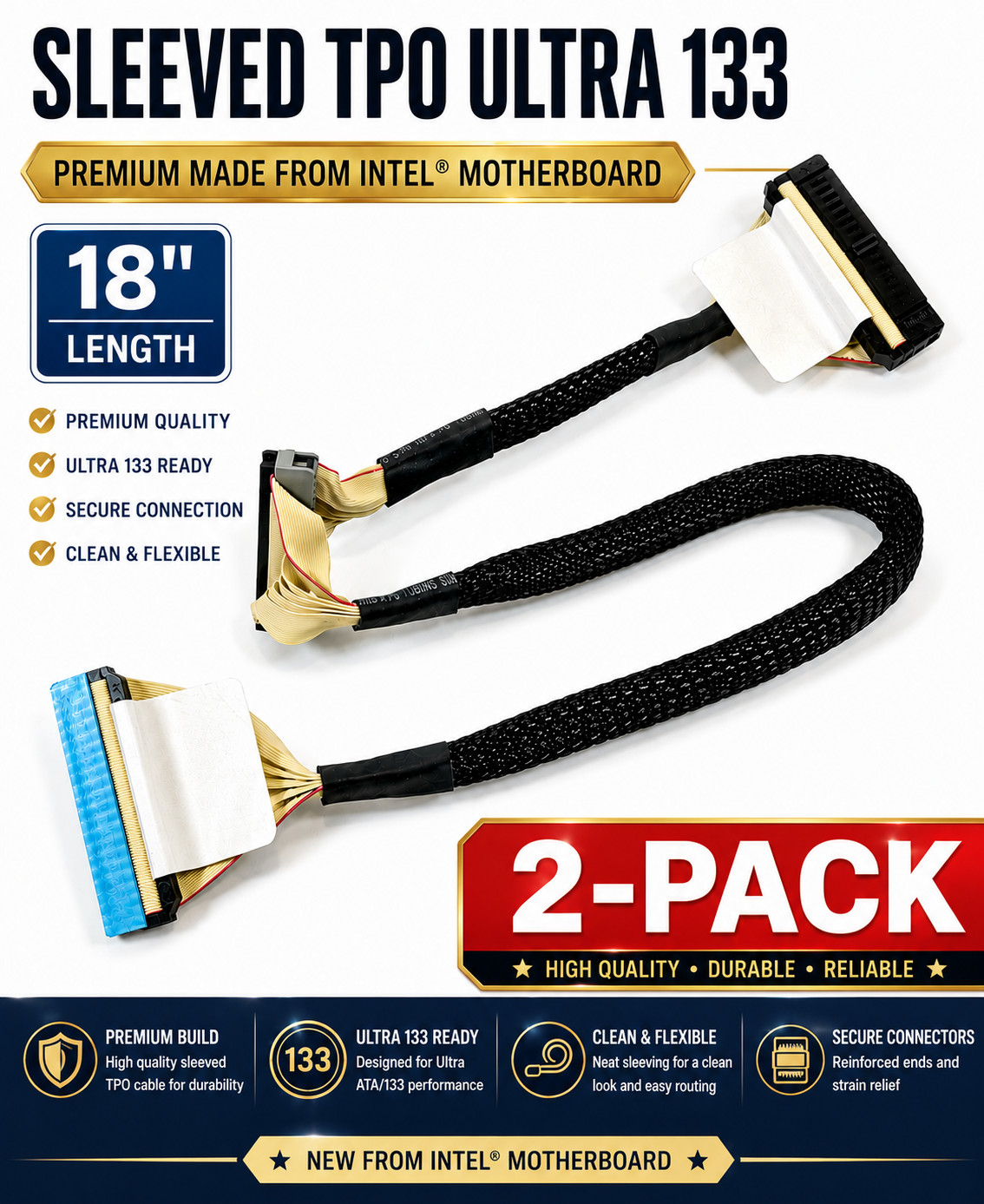 TPO Ribbon Sleeved IDE Cable 18” Dual Device ATA 133 (2-Pack)