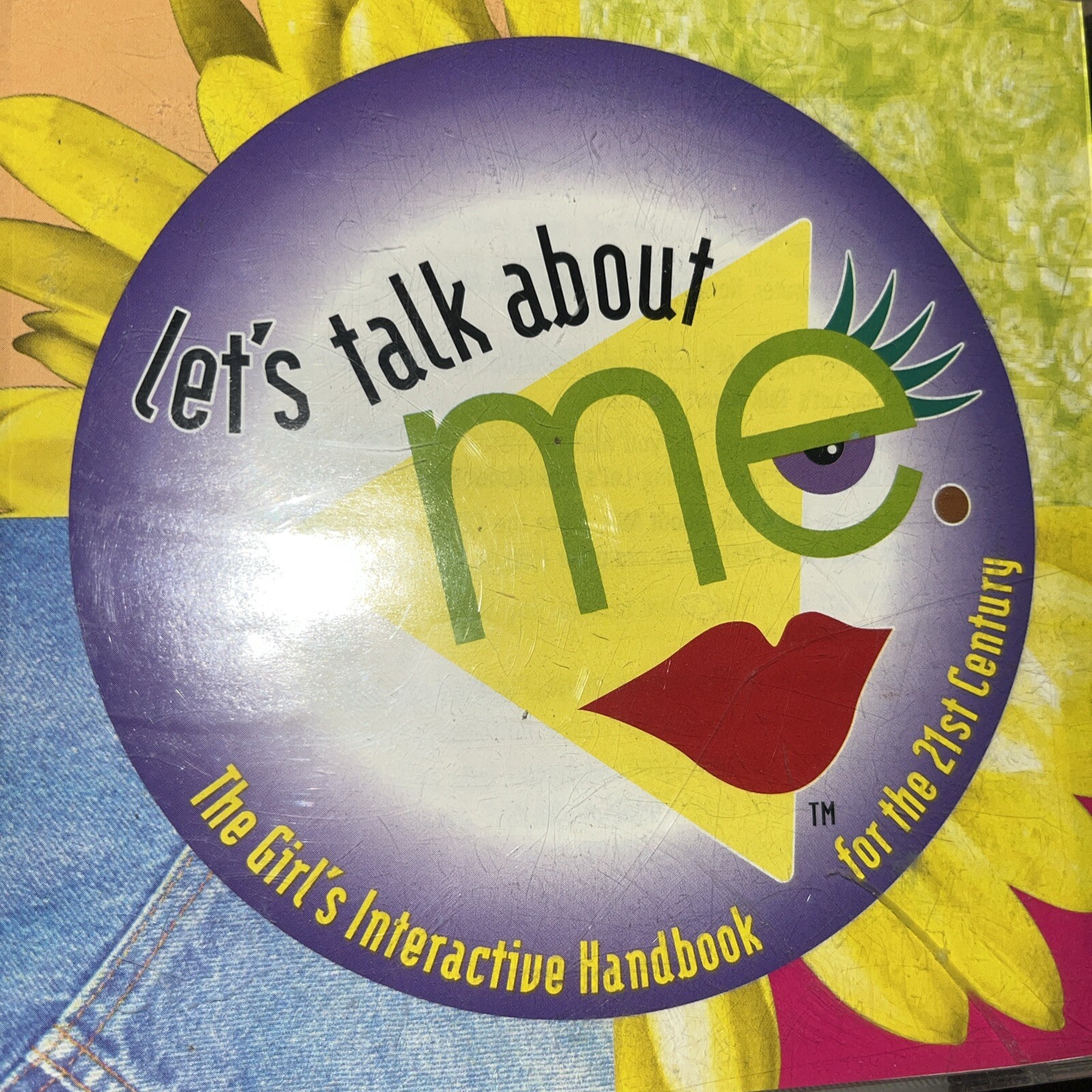 Let’s Talk About Me A Girls Interactive Handbook For The 21st Century