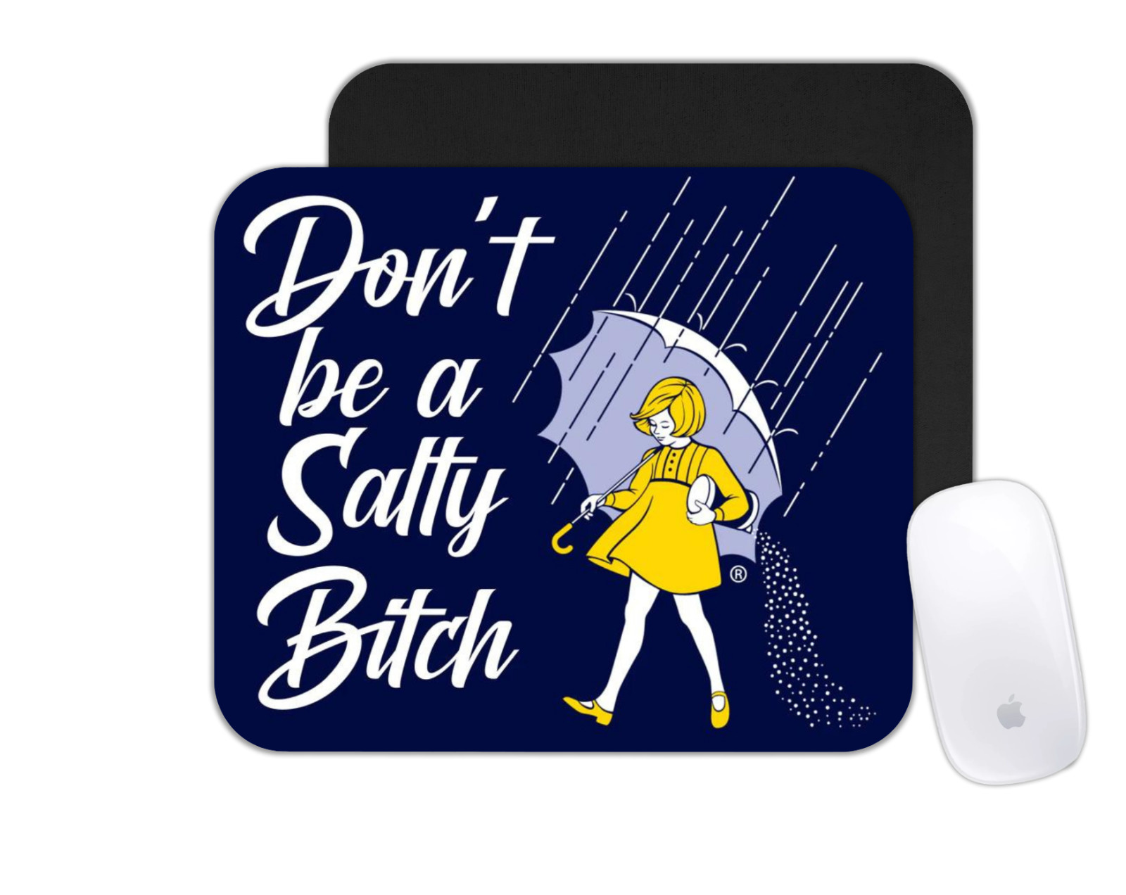 Custom Mouse Pad Personalized Photo Office Desk Mat Don't Be Salty Funny Theme
